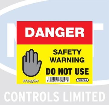 Picture of REGP36 WARNING DANGEROUS DO NOT USE STICKERS/TAG